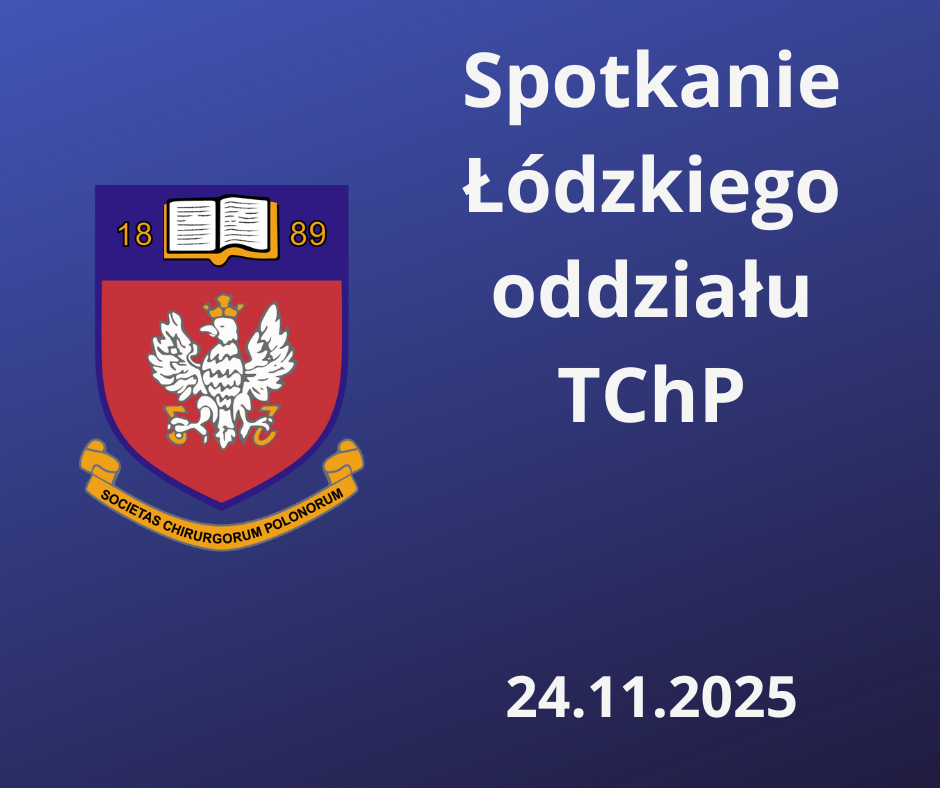 Spotkanie Łódzkiego Oddziału TChP