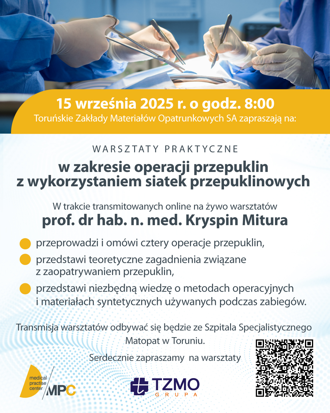 Warsztaty w zakresie operacji przepuklin z wykorzystaniem siatek przepuklinowych 1 1